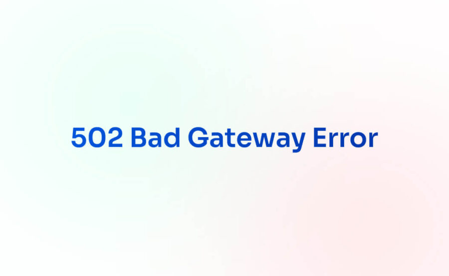 Demystifying the 502 Bad Gateway Error: Causes, Solutions, and Maintenance Strategies