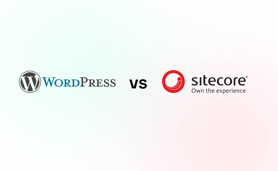WordPress vs. Sitecore CMS: Choosing the Right Platform for Your Development Needs