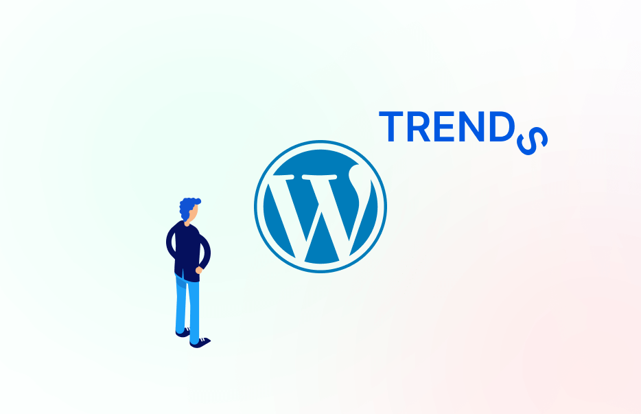 Latest trends and technologies in the WordPress development industry